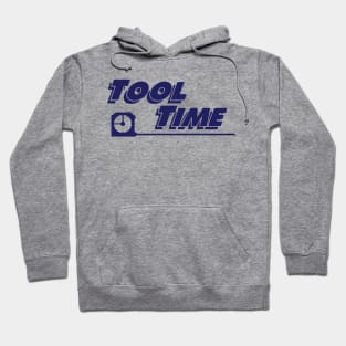 Tool Time Hoodie